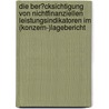 Die Ber�Cksichtigung Von Nichtfinanziellen Leistungsindikatoren Im (Konzern-)Lagebericht door Elena Wasiljewa