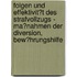 Folgen Und Effektivit�T Des Strafvollzugs - Ma�Nahmen Der Diversion, Bew�Hrungshilfe