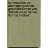 Konfrontation Der Anthropologischen Grundannahmen Von Aristoteles Mit Denen Thomas Hobbes' door Stephen Schuster
