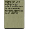 Methoden Und Probleme Der Risikoidentifikation Im Rahmen Des Risikomangements Nach Kontrag by Al Krause