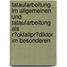 Tataufarbeitung Im Allgemeinen Und Tataufarbeitung Als R�Ckfallpr�Diktor Im Besonderen by Kathrin Kiss-Elder