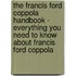 The Francis Ford Coppola Handbook - Everything You Need to Know About Francis Ford Coppola