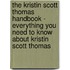 The Kristin Scott Thomas Handbook - Everything You Need to Know About Kristin Scott Thomas