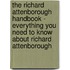 The Richard Attenborough Handbook - Everything You Need to Know About Richard Attenborough