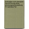 Evaluation Zum Planspiel 'Durchf�Hrung Einer Schulungsveranstaltung F�R Betriebsr�Te' door Ulrike Voß