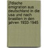 J�dische Emigration Aus Deutschland In Die Usa Und Nach Brasilien In Den Jahren 1933-1945