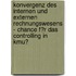 Konvergenz Des Internen Und Externen Rechnungswesens - Chance F�R Das Controlling in Kmu?