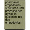 Pharmakos Empedokles. Strukturen Und Prozesse Der Gewalt in H�Lderlins Tod Des Empedokles door Nils Ramthun