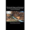 Witchcraft, Magic and Divination. Accounts from the Wimbum Area of the Cameroon Grassfields by Patrick Mbunwe Samba