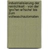 Industrialisierung Der Reinlichkeit - Von Der 'Gro�En W�Sche' Bis Zum Vollwaschautomaten door Sandra Schmidt