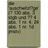 Die 'Auschwitzl�Ge' (� 130 Abs. 3 Stgb Und �� 4 Abs. 1 Nr. 4, 24 Abs. 1 Nr. 1D Jmstv) by Sabine Adler