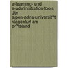 E-Learning- Und E-Administration-Tools Der Alpen-Adria-Universit�T Klagenfurt Am Pr�Fstand by Barbara Herbst