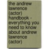 The Andrew Lawrence (Actor) Handbook - Everything You Need to Know About Andrew Lawrence (Actor) door Emily Smith