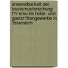 Anwendbarkeit Der Tourismusforschung F�R Kmu Im Hotel- Und Gastst�Ttengewerbe in �Sterreich door Stephanie Staudinger