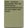 Edda - Havamal - Hausarbeit �Ber Die Textkritische Auseinandersetzung Mit Den Liedern Des Hohen door S. Wogs Ehrentraut