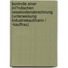 Kontrolle Einer Inl�Ndischen Reisekostenabrechnung (Unterweisung Industriekaufmann / -Kauffrau) door Michael Schellhammer