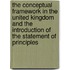 The Conceptual Framework in the United Kingdom and the Introduction of the Statement of Principles