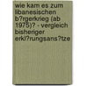 Wie Kam Es Zum Libanesischen B�Rgerkrieg (Ab 1975)? - Vergleich Bisheriger Erkl�Rungsans�Tze door Andre Kahlmeyer