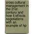 Cross Cultural Management in the 21st Century and How It Effects Negotiations with an Example of Hp