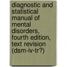 Diagnostic and Statistical Manual of Mental Disorders, Fourth Edition, Text Revision (Dsm-Iv-Tr�) door American Psychiatric Association