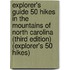 Explorer's Guide 50 Hikes in the Mountains of North Carolina (Third Edition)  (Explorer's 50 Hikes)