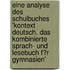 Eine Analyse Des Schulbuches 'Kontext Deutsch. Das Kombinierte Sprach- Und Lesebuch F�R Gymnasien'