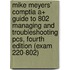 Mike Meyers' Comptia A+ Guide to 802 Managing and Troubleshooting Pcs, Fourth Edition (Exam 220-802)