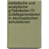 Statistische Und Analytische G�Tekriterien F�R Zufallsgeneratoren in Stochastischen Simulationen by Thomas Plehn