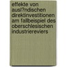 Effekte Von Ausl�Ndischen Direktinvestitionen Am Fallbeispiel Des Oberschlesischen Industriereviers by Klaus-Dieter F�rber