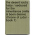 The Desert Lord's Baby / Seduced for the Inheritance (Mills & Boon Desire) (Throne of Judar - Book 1)