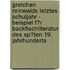 Gretchen Reinwalds Letztes Schuljahr - Beispiel F�R Backfischliteratur Des Sp�Ten 19. Jahrhunderts