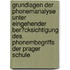 Grundlagen Der Phonemanalyse Unter Eingehender Ber�Cksichtigung Des Phonembegriffs Der Prager Schule