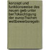 Konzept Und Funktionsweise Des Neuen Gwb Unter Ber�Cksichtigung Der Europ�Ischen Wettbewerbsregeln