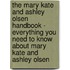 The Mary Kate and Ashley Olsen Handbook - Everything You Need to Know About Mary Kate and Ashley Olsen