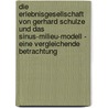 Die Erlebnisgesellschaft Von Gerhard Schulze Und Das Sinus-Milieu-Modell - Eine Vergleichende Betrachtung by Moritz Kl�ppel
