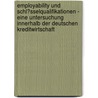 Employability Und Schl�Sselqualifikationen - Eine Untersuchung Innerhalb Der Deutschen Kreditwirtschaft by Mirja Klotz