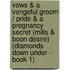 Vows & a Vengeful Groom / Pride & a Pregnancy Secret (Mills & Boon Desire) (Diamonds Down Under - Book 1)
