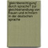 'Gleichberechtigung' Durch Sprache? Zur Gleichbehandlung Von Frauen Und M�Nnern in Der Deutschen Sprache