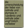 Die Unterscheidung Der Liebe Von Celinde Und Olympia in 'Cardenio Und Celinde Oder Ungl�Cklich Verliebte' door Katja Wolf