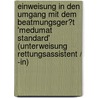 Einweisung in Den Umgang Mit Dem Beatmungsger�T 'Medumat Standard' (Unterweisung Rettungsassistent / -In) door Oliver Kustermann