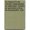 La Imposici�N De Valores Materialistas En Diferentes �Mbitos En Gertrudis G�Mez De Avellaneda's 'sab' door Stefanie Brunn