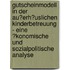 Gutscheinmodell in Der Au�Erh�Uslichen Kinderbetreuung - Eine �Konomische Und Sozialpolitische Analyse