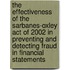 The Effectiveness of the Sarbanes-Oxley Act of 2002 in Preventing and Detecting Fraud in Financial Statements