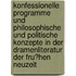 Konfessionelle Programme Und Philosophische Und Politische Konzepte in Der Dramenliteratur Der Fru?Hen Neuzeit