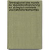 �Bertragbarkeit Des Modells Der Akquisitionsfinanzierung Auf Strategisch Motivierte Unternehmens�Bernahmen door Till Hans
