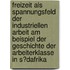 Freizeit Als Spannungsfeld Der Industriellen Arbeit Am Beispiel Der Geschichte Der Arbeiterklasse in S�Dafrika
