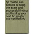 Hp Master Ase Secrets to Acing the Exam and Successful Finding and Landing Your Next Hp Master Ase Certified Job
