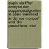 Dupin Als T�Ter - Analyse Der Doppeldeutigkeiten in Poes 'Der Mord in Der Rue Morgue' Und 'Der Gestohlene Brief'