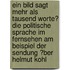 Ein Bild Sagt Mehr Als Tausend Worte? Die Politische Sprache Im Fernsehen Am Beispiel Der Sendung �Ber Helmut Kohl