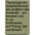 �Bersteigerter Subjektivismus Als Problem Der Romantik - Am Beispiel Von E.T.A. Hoffmanns Erz�Hlung 'Der Sandmann'